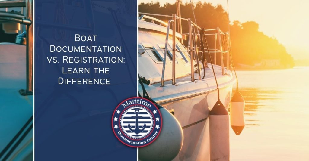 Boat Documentation vs Registration