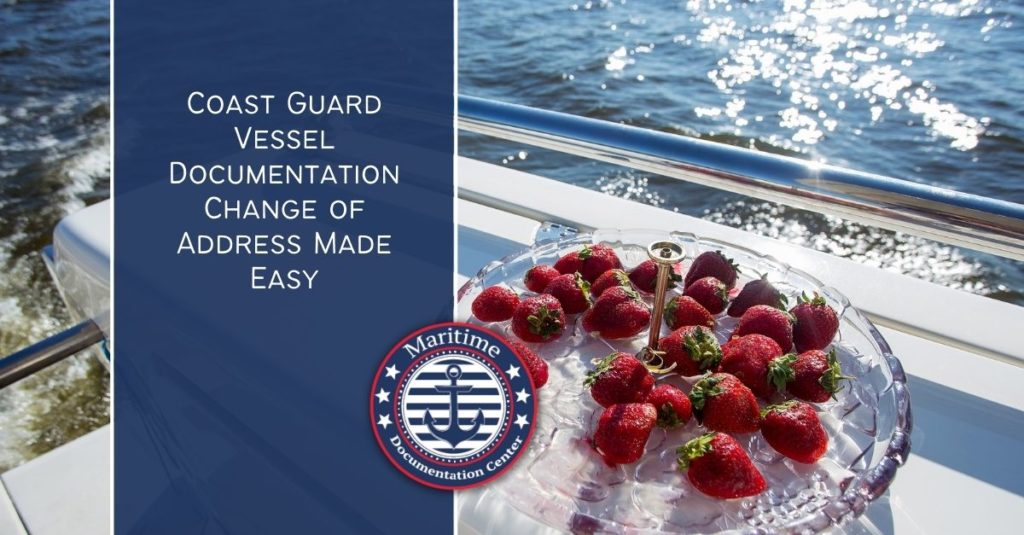 Coast Guard Vessel Documentation Change of Address Made Easy