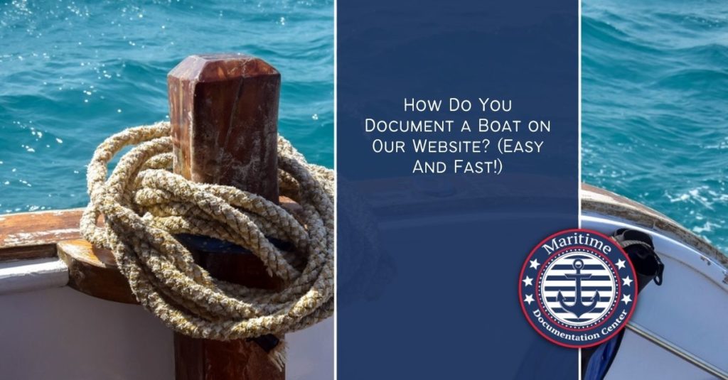 How Do You Document a Boat on Our Website (Easy And Fast!)
