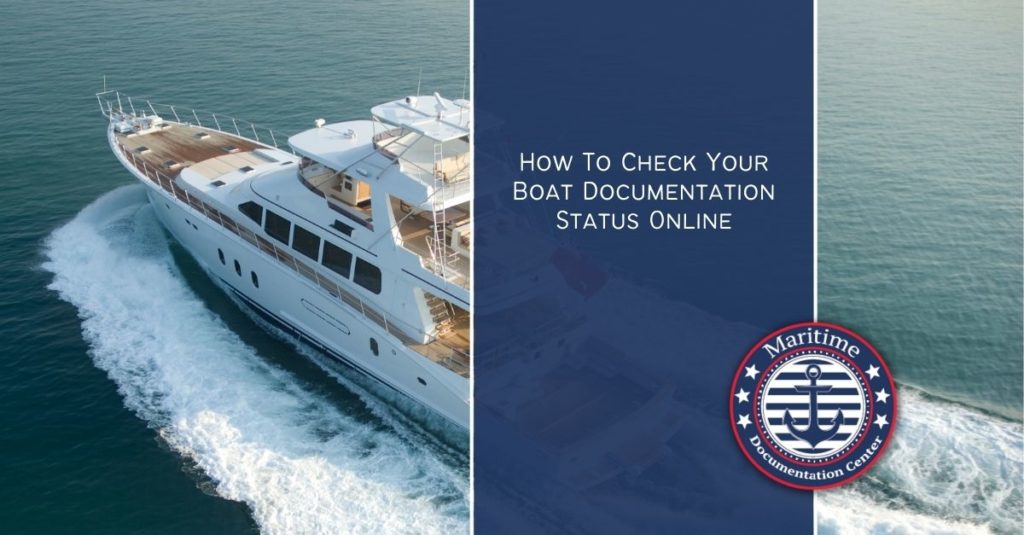 How To Check Your Boat Documentation Status Online