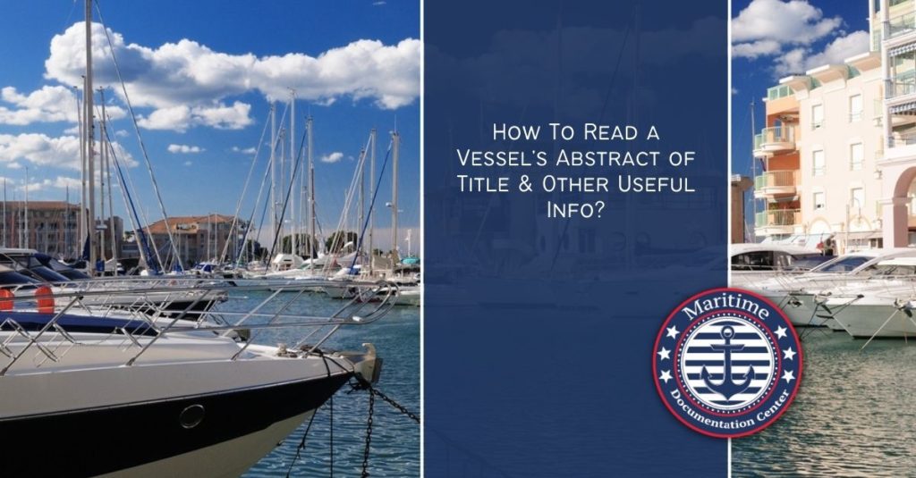 How To Read a Vessel s Abstract of Title Other Useful Info 