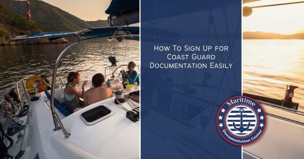 How To Sign Up for Coast Guard Documentation Easily