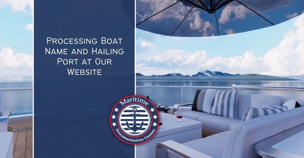 Processing Boat Name and Hailing Port at Our Website