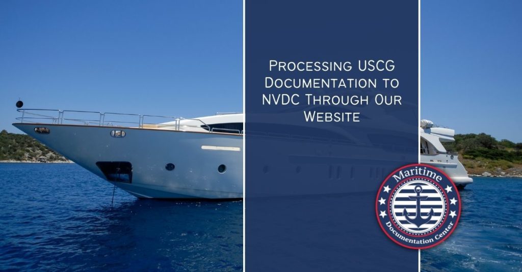 Processing USCG Documentation to NVDC Through Our Website