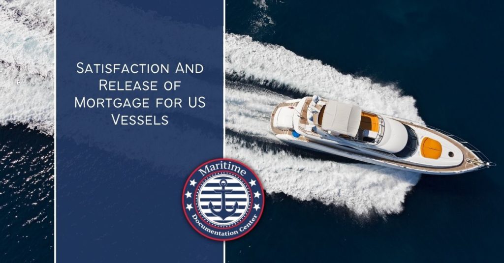 Satisfaction And Release of Mortgage for US Vessels