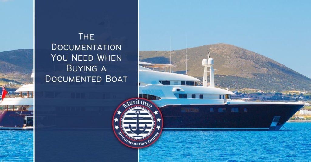 The Documentation You Need When Buying a Documented Boat